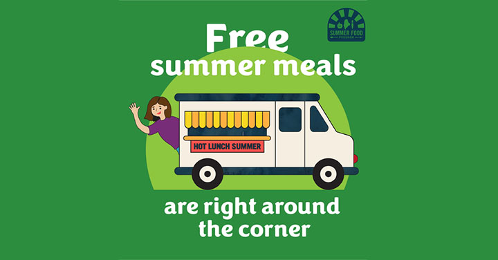 text that reads "Free summer meals are around the corner" with a food delivery van graphic